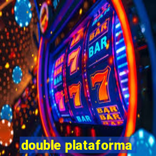 double plataforma